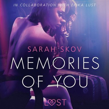 Memories of You - Sexy erotica (inbunden)