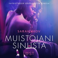 Muistojani sinusta - Sexy erotica (ljudbok)