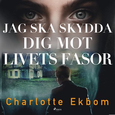 Jag ska skydda dig mot livets fasor (ljudbok)
