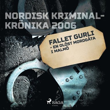 Fallet Gurli - en olöst mordgåta i Malmö (ljudbok)