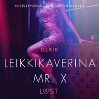 Leikkikaverina Mr. X - Sexy erotica (ljudbok)