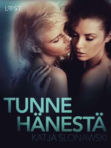 Tunne hnest ? eroottinen novelli (e-bok)