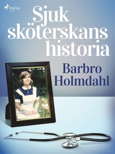 Sjukskterskans historia (e-bok)