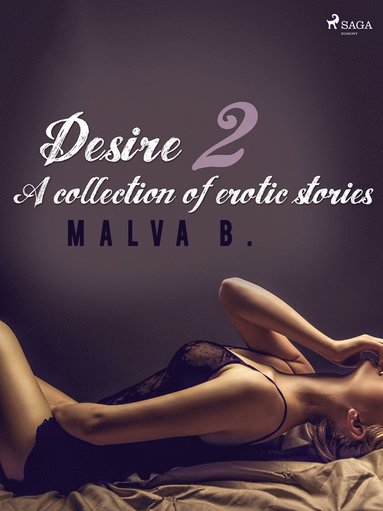 Desire 2: A collection of erotic stories (hftad)