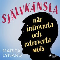 Sjlvknsla : nr introverta och extroverta mts (ljudbok)