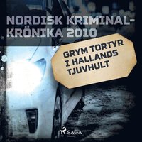Grym tortyr i Hallands tjuvhult