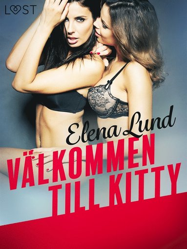 Vlkommen till Kitty - erotisk novell (inbunden)