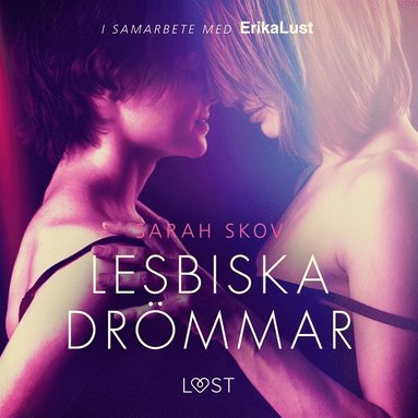 Lesbiska drmmar - erotisk novell (ljudbok)