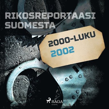 Rikosreportaasi Suomesta 2002 (e-bok)