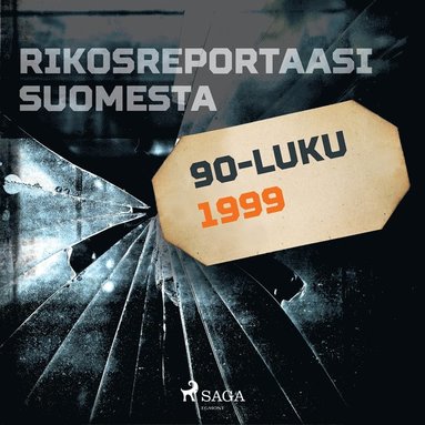 Rikosreportaasi Suomesta 1999 (inbunden)