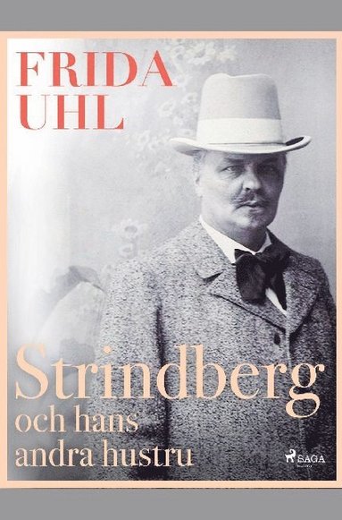 Strindberg och hans andra hustru (hftad)