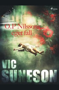 O.P. Nilssons eget fall (häftad)