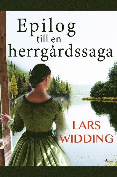 Epilog till en herrgårdssaga  : Lars Widding berättar om Årsta-frun och hennes värld (häftad)