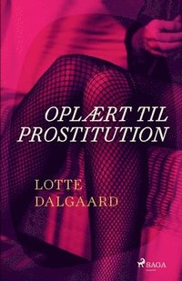 Oplaert til prostitution (häftad)