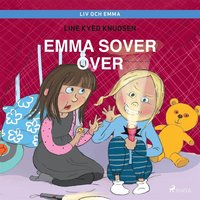 Liv och Emma: Emma sover över (ljudbok)