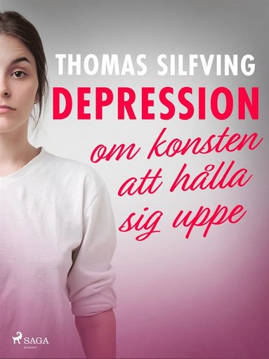 Depression: om konsten att hlla sig uppe (hftad)