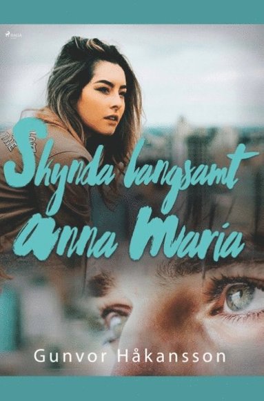 Skynda lngsamt, Anna Maria (hftad)