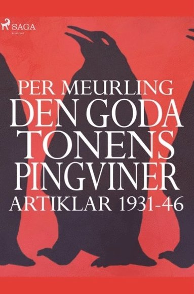 Den goda tonens pingviner : artiklar 1931-46 : (pocket)
