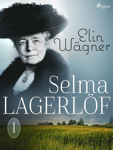 Selma Lagerlf I (e-bok)