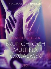 Brunch och multipla orgasmer - erotisk novell (e-bok)