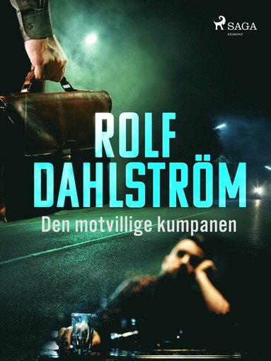 Den motvillige kumpanen (e-bok)