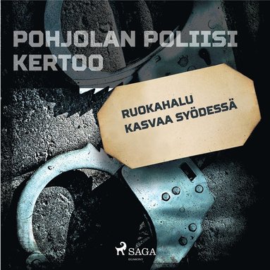 Ruokahalu kasvaa syödessä (inbunden)