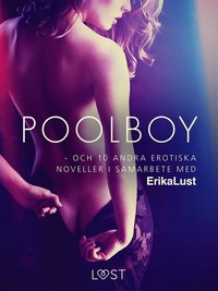 Poolboy - och 10 andra erotiska noveller i samarbete med Erika Lust (e-bok)