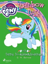 Rainbow Dash och Daring Do-dubbelutmaningen (e-bok)