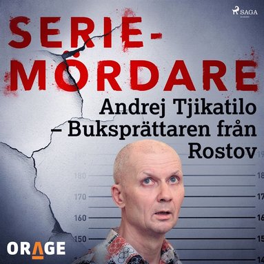 Andrej Tjikatilo ? Buksprttaren frn Rostov (ljudbok)