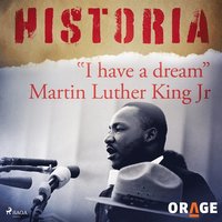 'I have a dream' Martin Luther King Jr (ljudbok)