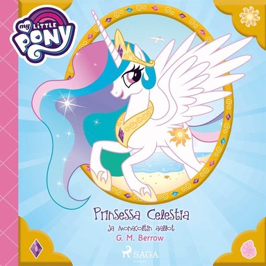 My Little Pony - Prinsessa Celestia ja Monacoltin aallot