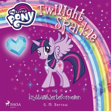 My Little Pony - Twilight Sparkle og krystallhjerteformelen (ljudbok)