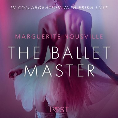 The Ballet Master - Erotic Short Story