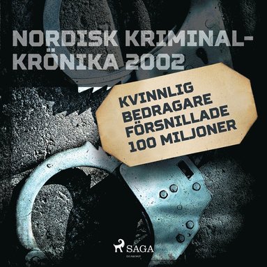 Kvinnlig bedragare frsnillade 100 miljoner (e-bok)