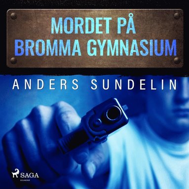 Mordet p� Bromma gymnasium (e-bok)