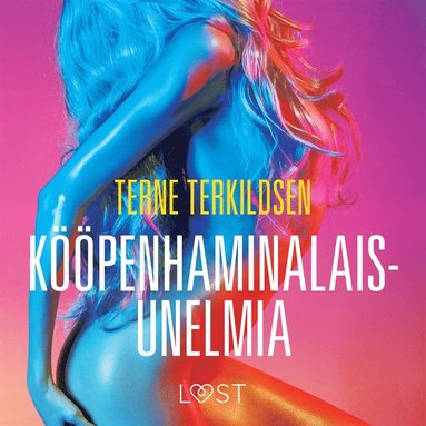Kpenhaminalaisunelmia - eroottinen novelli (e-bok)