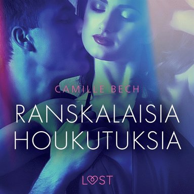 Ranskalaisia houkutuksia - eroottinen novelli (e-bok)