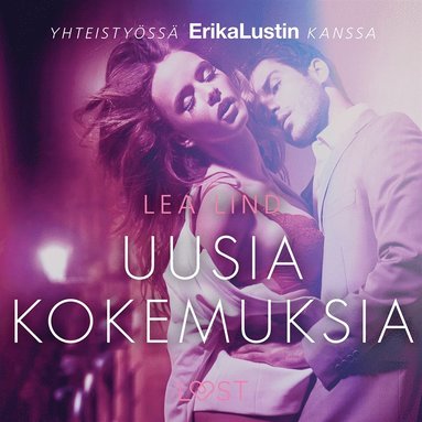 Uusia kokemuksia - eroottinen novelli (e-bok)