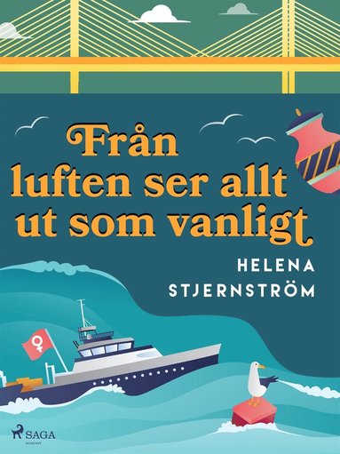 Frn luften ser allt ut som vanligt (inbunden)
