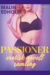 Passioner : en erotisk novellsamling