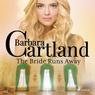 The Bride Runs Away (Barbara Cartland?s Pink Collection 117) (ljudbok)