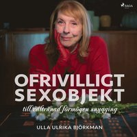 Ofrivilligt sexobjekt (ljudbok)