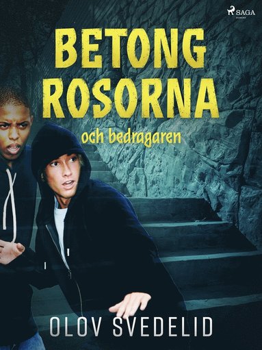 Betongrosorna och bedragaren (hftad)