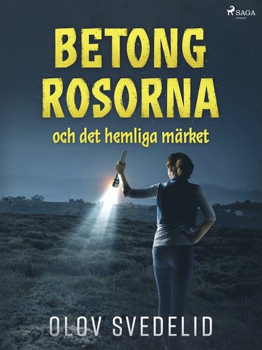 Betongrosorna och det hemliga m�rket (inbunden)