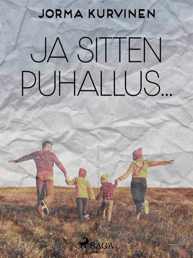 Ja sitten puhallus... (inbunden)