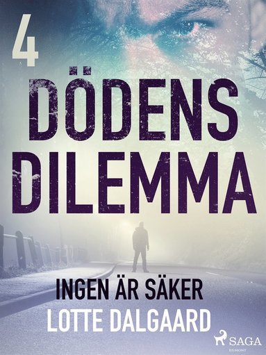 D�dens dilemma 4 - Ingen �r s�ker