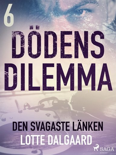 D�dens dilemma 6 - Den svagaste l�nken (ljudbok)