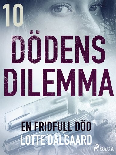 D�dens dilemma 10 - En fridfull d�d (e-bok)