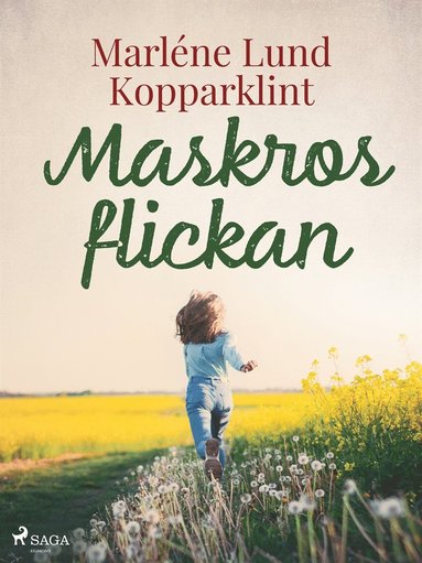 Maskrosflickan (inbunden)