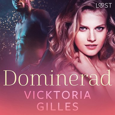 Dominerad - erotisk novell (inbunden)